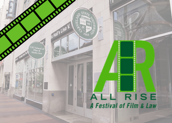 CSU's New \"All Rise' Film Fest Examines Intersection of Law, Filmmaking