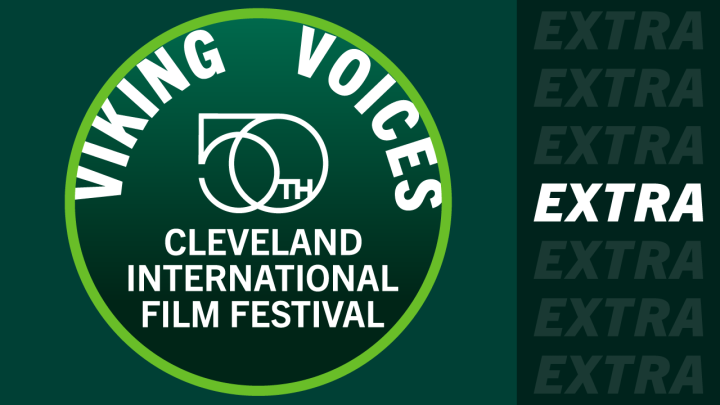 Viking Voices Extra featuring the Cleveland International Film Festival