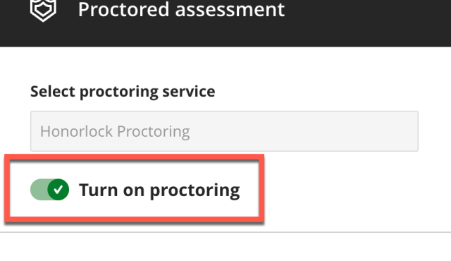 Turn on proctoring text highlighted